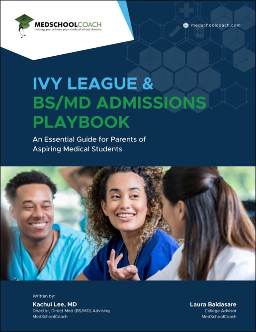 Ivy League and BS/MD Admissions Playbook