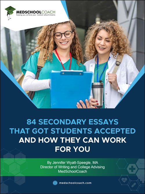 Secondary Essays That Got Students Accepted, by MedSchoolCoach