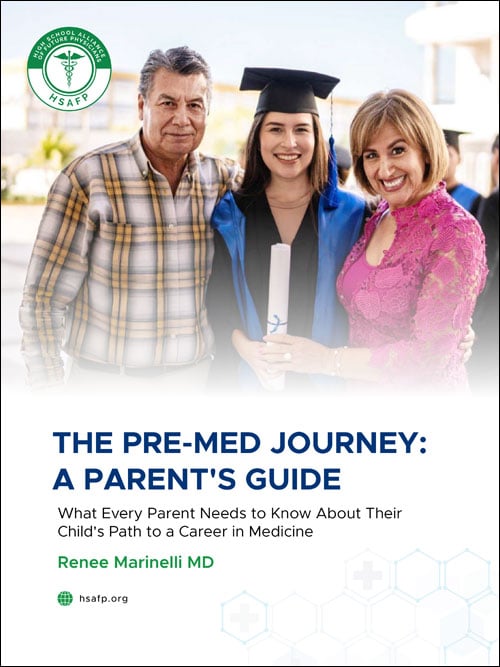 The Pre-Med Journey: A Free Guidebook for Parents of High School Students