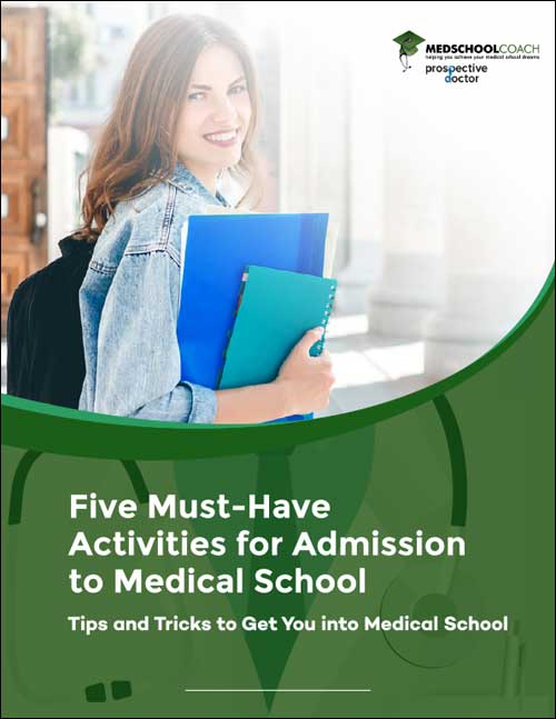 [FREE Guidebook] Five Must-Have Activities for Med School | MedSchoolCoach